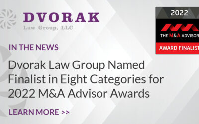 Dvorak Law Group Named Finalist in Eight Categories for the 21st Annual M&A Advisor Awards